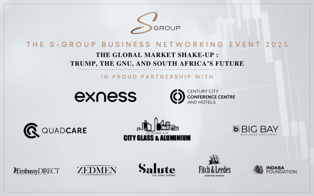 S-Group Business Networking: The Global Market Shake-Up – Trump, the GNU, and South Africa’s Future 2025 Video