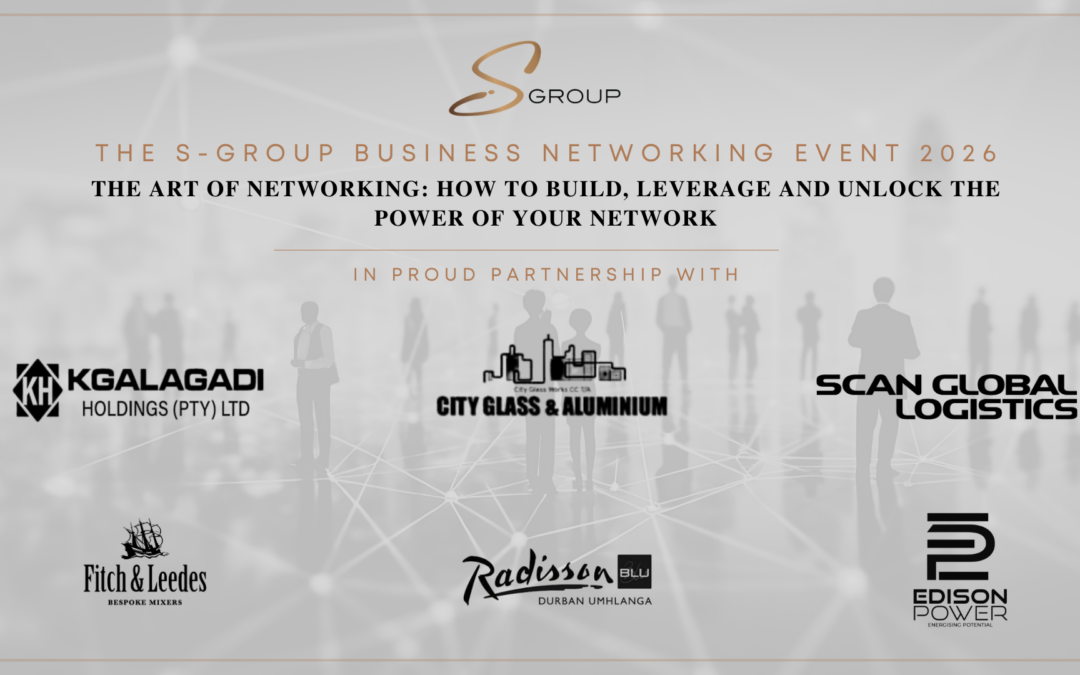 The S-Group Business Networking Event Durban 2026 | The Art of Networking: How to Build, Leverage and Unlock the Power of Your Network Video